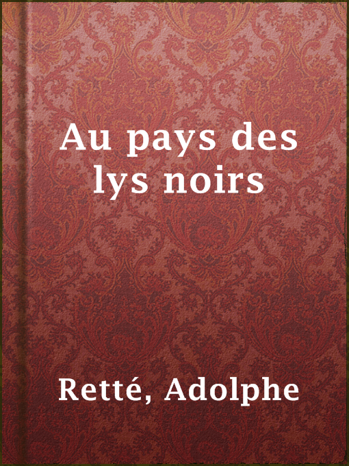Cover image for Au pays des lys noirs